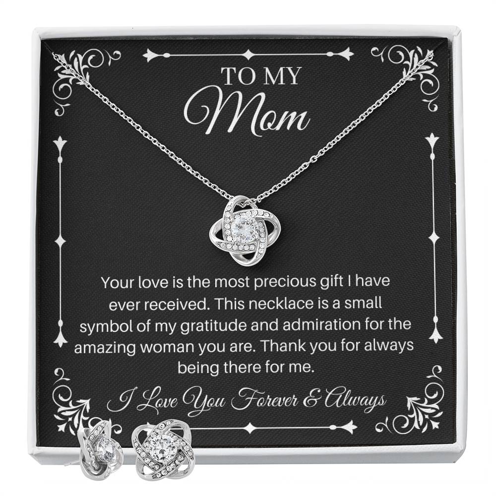 Your Love Is The Most Precious Gift - Love Knot Earring and Necklace Set For Mom