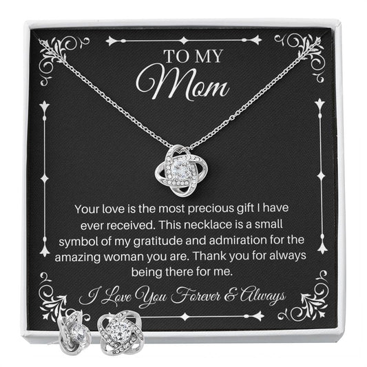 Your Love Is The Most Precious Gift - Love Knot Earring and Necklace Set For Mom