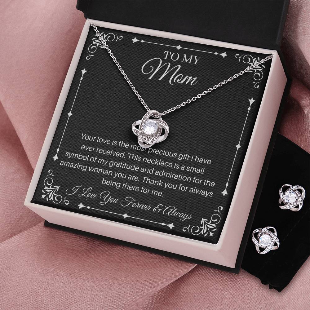 Your Love Is The Most Precious Gift - Love Knot Earring and Necklace Set For Mom