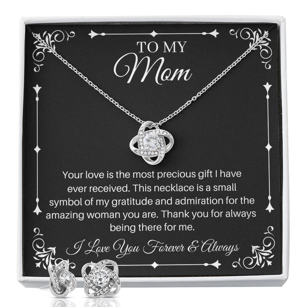 Your Love Is The Most Precious Gift - Love Knot Earring and Necklace Set For Mom