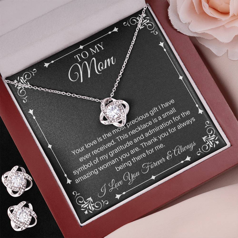 Your Love Is The Most Precious Gift - Love Knot Earring and Necklace Set For Mom