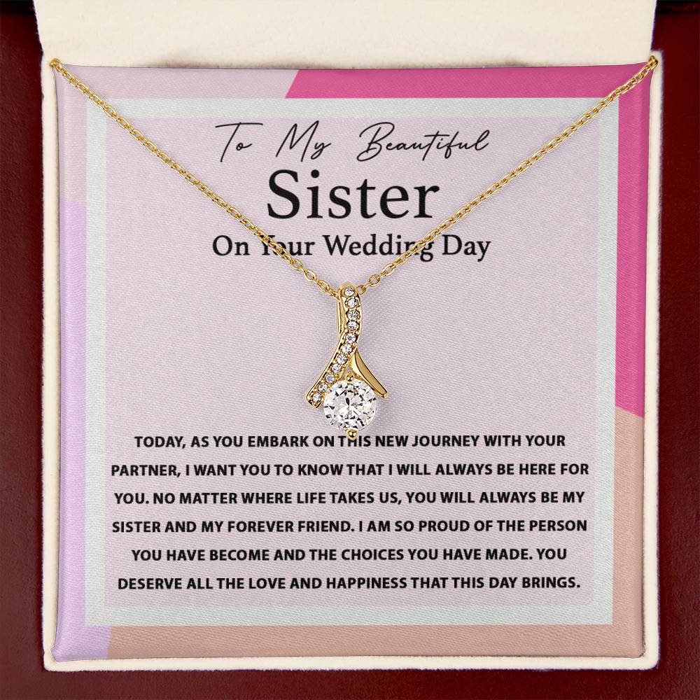 To My Beautiful Sister On Your Wedding Day - Alluring Beauty Necklace