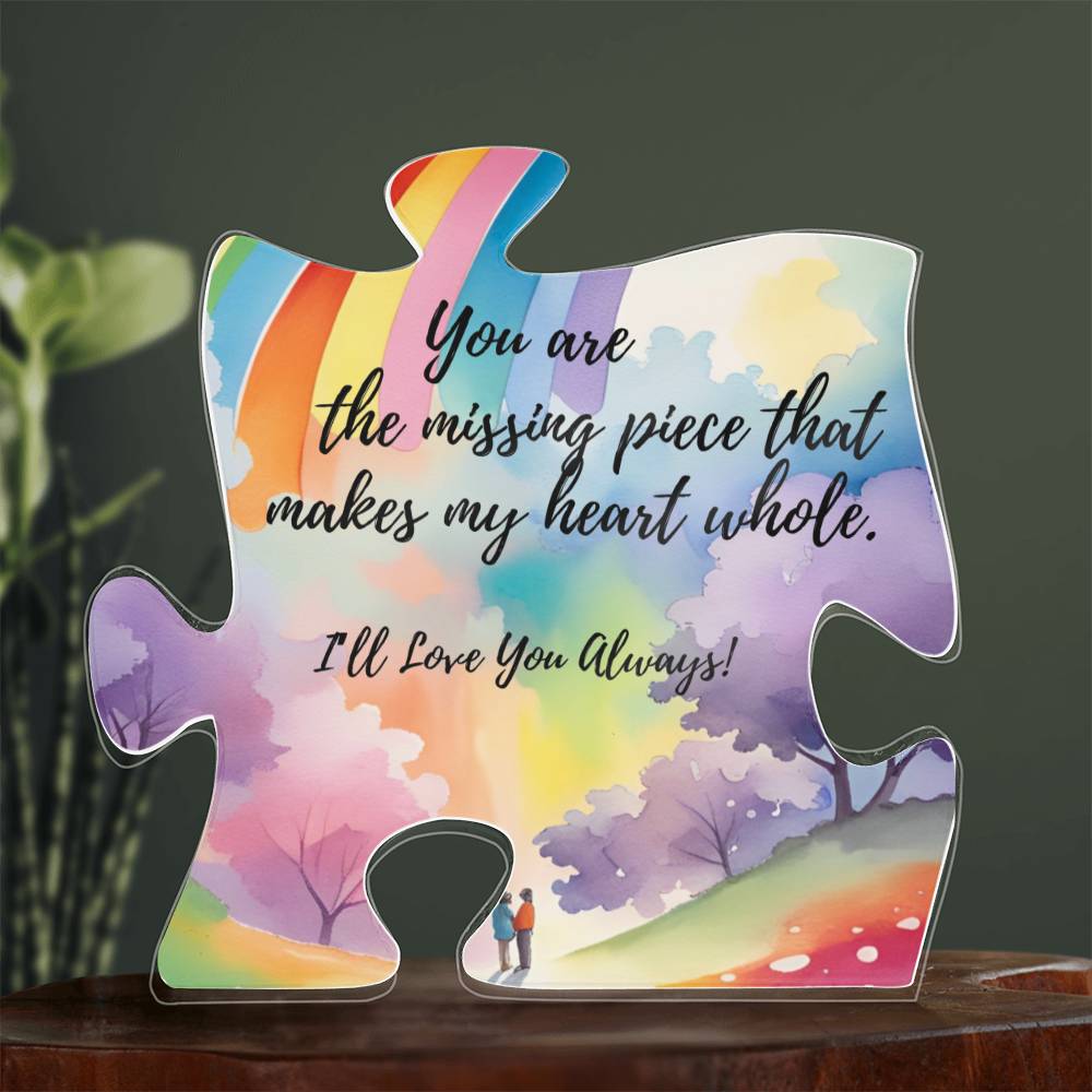 The Missing Piece - Acrylic Puzzle Piece Plaque Decor