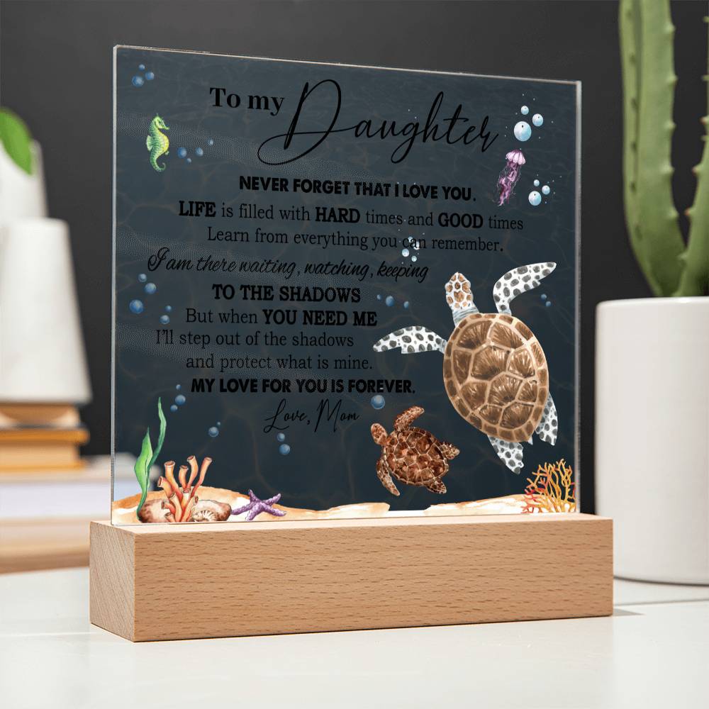 To My Daughter - My Love For You is Forever - Acrylic Plaque Decor w/ LED Light Option