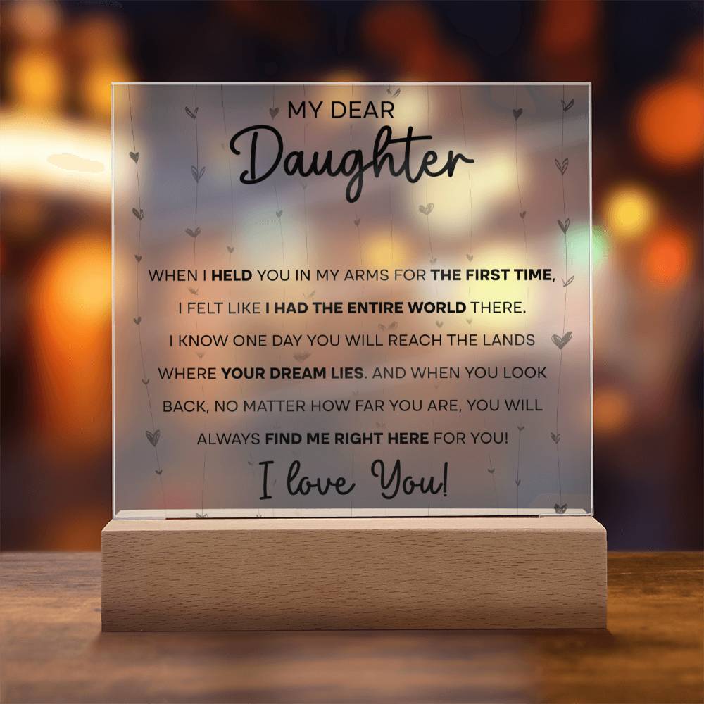 My Dear Daughter - Acrylic Plaque Decor w/ LED Option