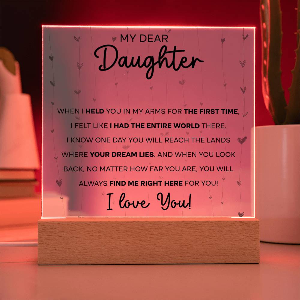 My Dear Daughter - Acrylic Plaque Decor w/ LED Option