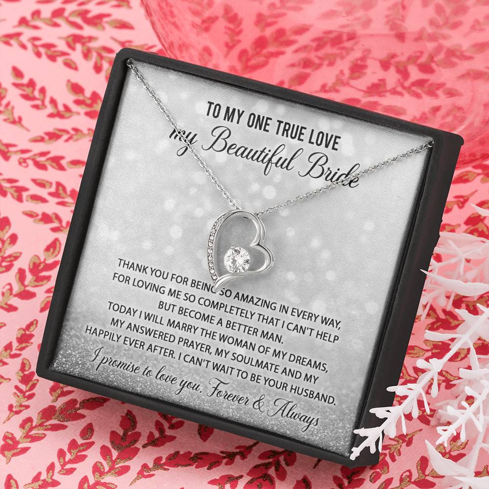 To My One True Love -  Forever Love Necklace