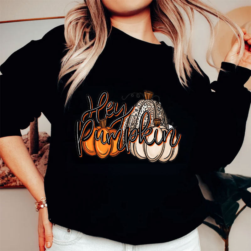 "Hey Pumpkin" Sweatshirts -- Adorable and Super Comfortable!